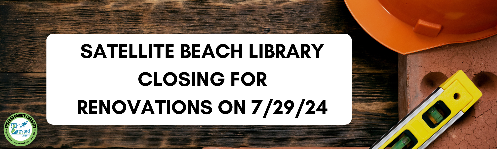 Satellite Beach Library closing for renovations on 7-29-2024.