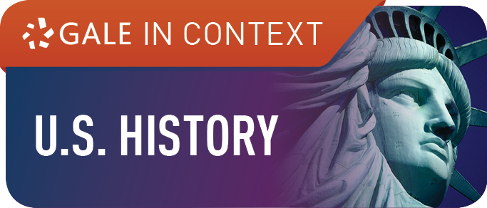 Gale in Context. U.S. History. Gale in Context. U.S. History.